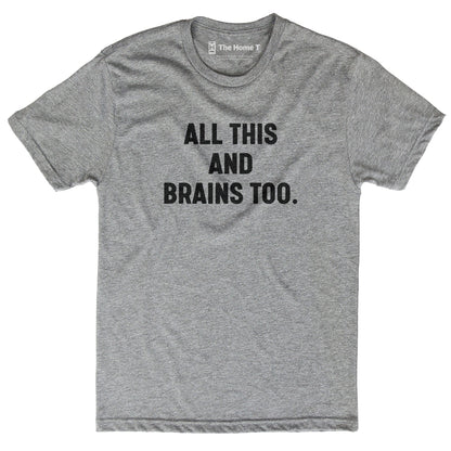 All This and Brains Too