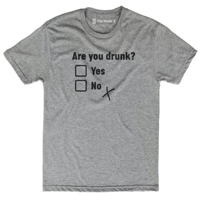 Are You Drunk?