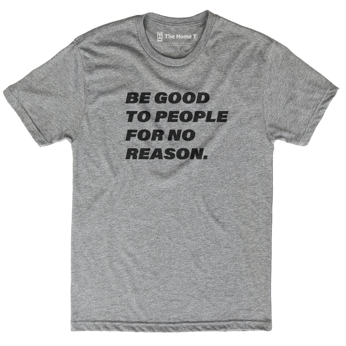 Be Good To People For No Reason