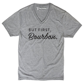 But First, Bourbon Shirts The Home T XS Athletic Grey V Neck