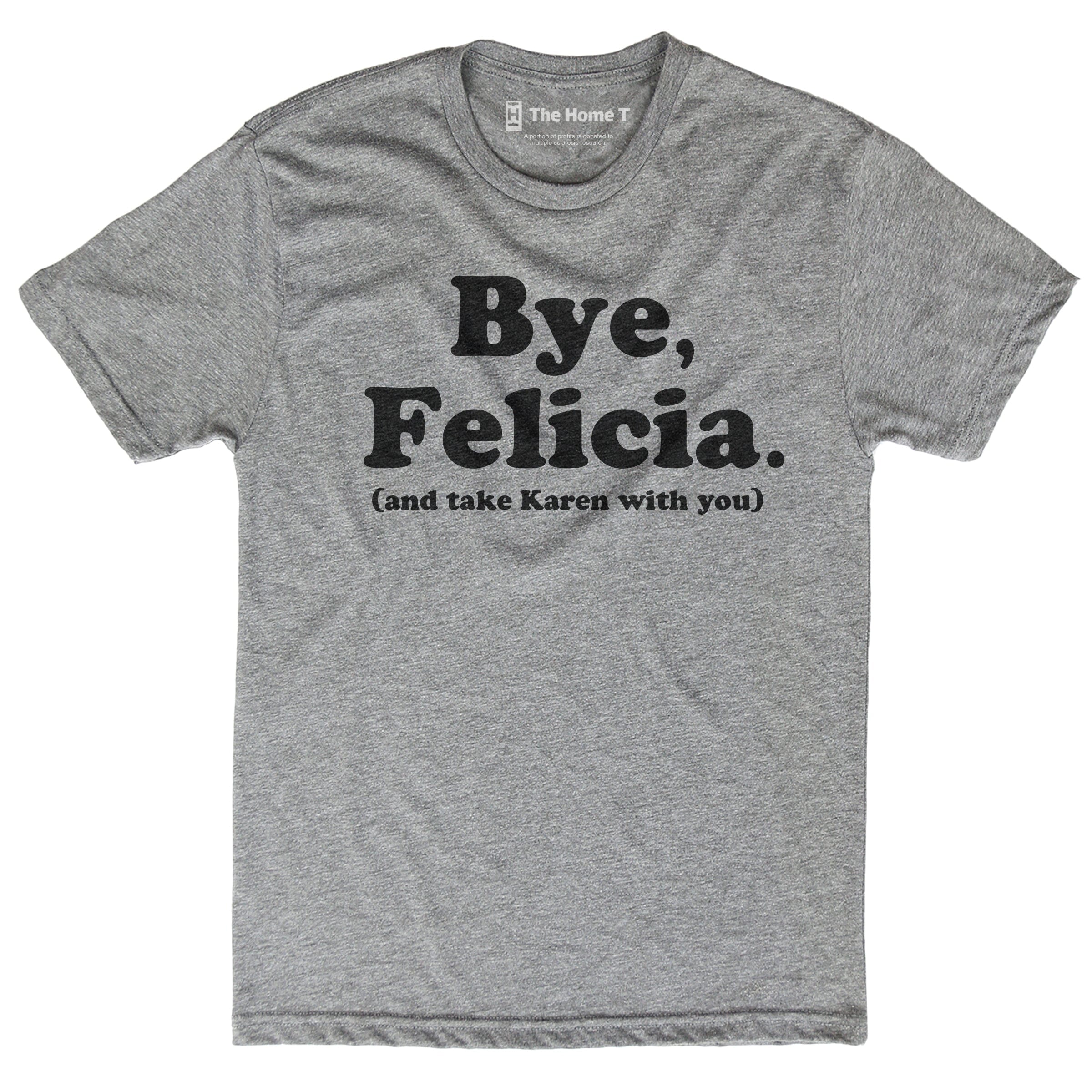 Bye, Felicia