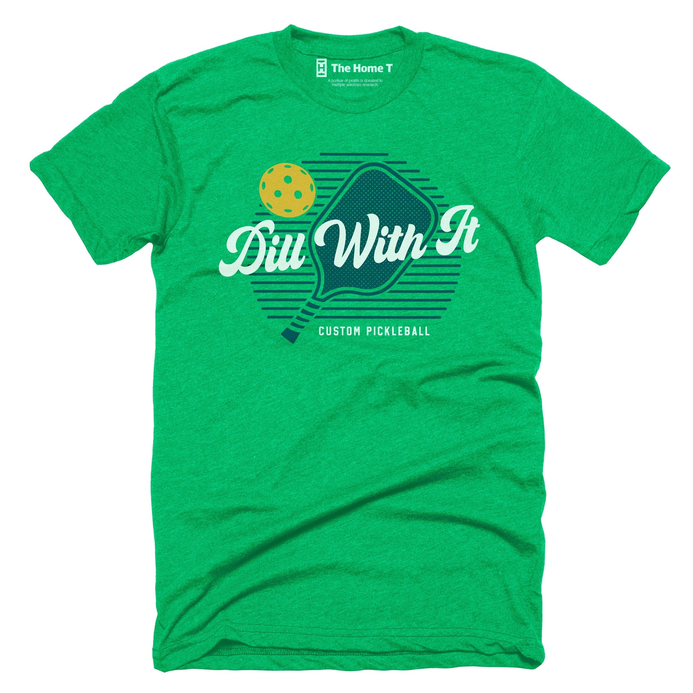 Dill With it Pickleball (Custom)