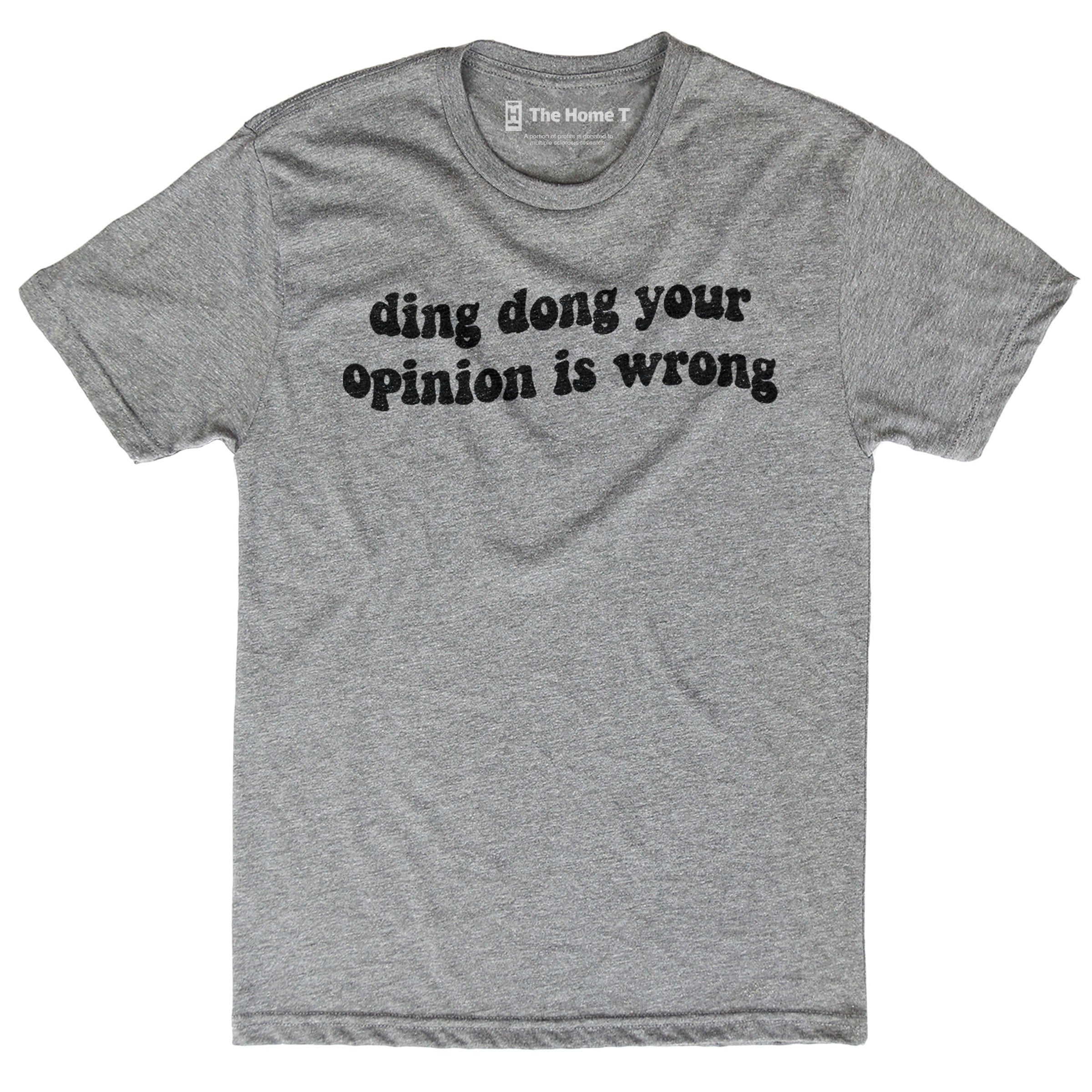 Ding Dong Your Opinion is Wrong