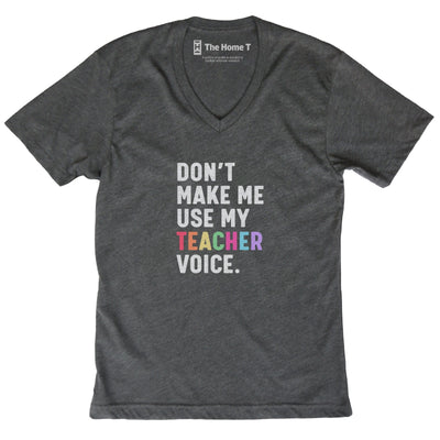 Don't Make Me Use My Teacher Voice