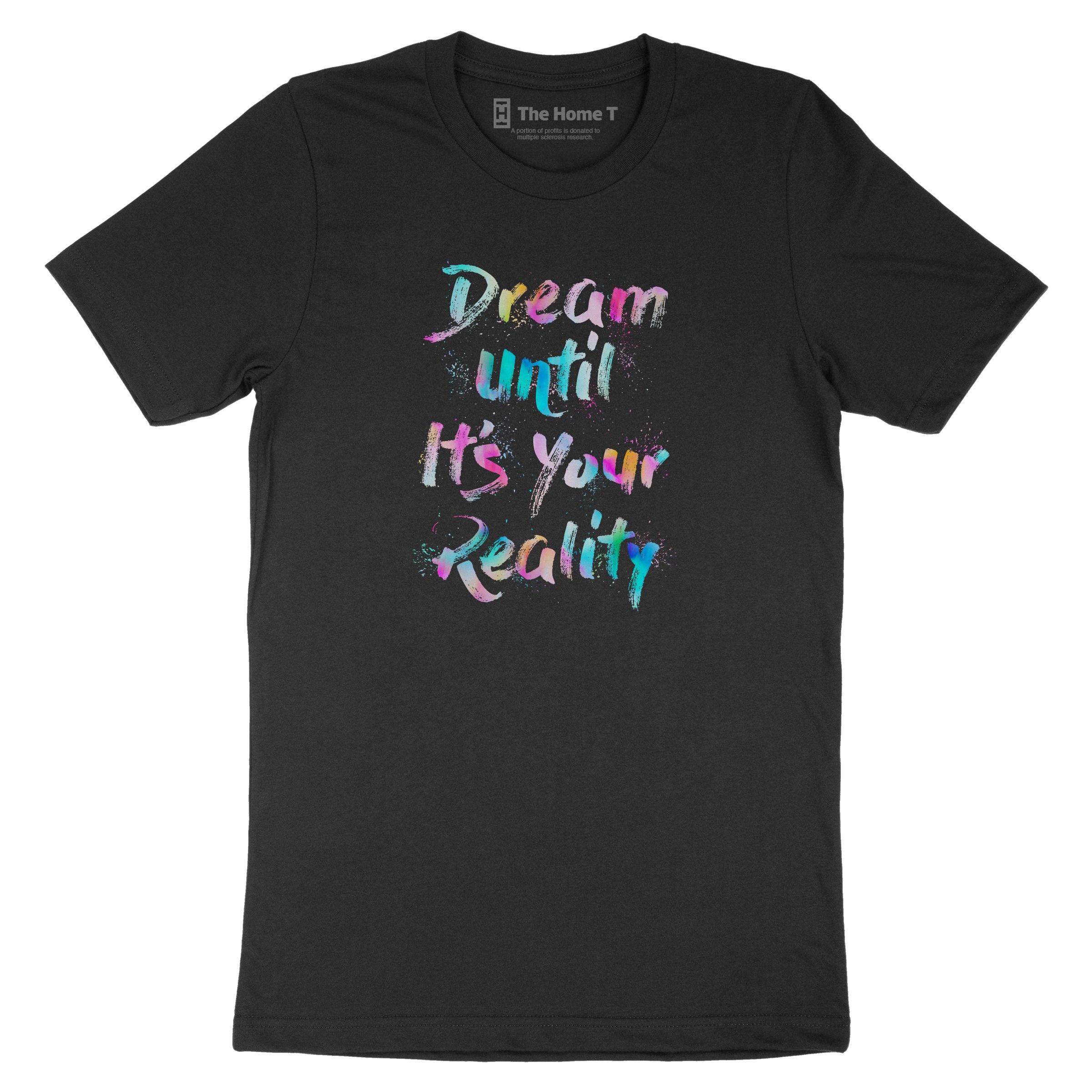 Dream Until It's Your Reality