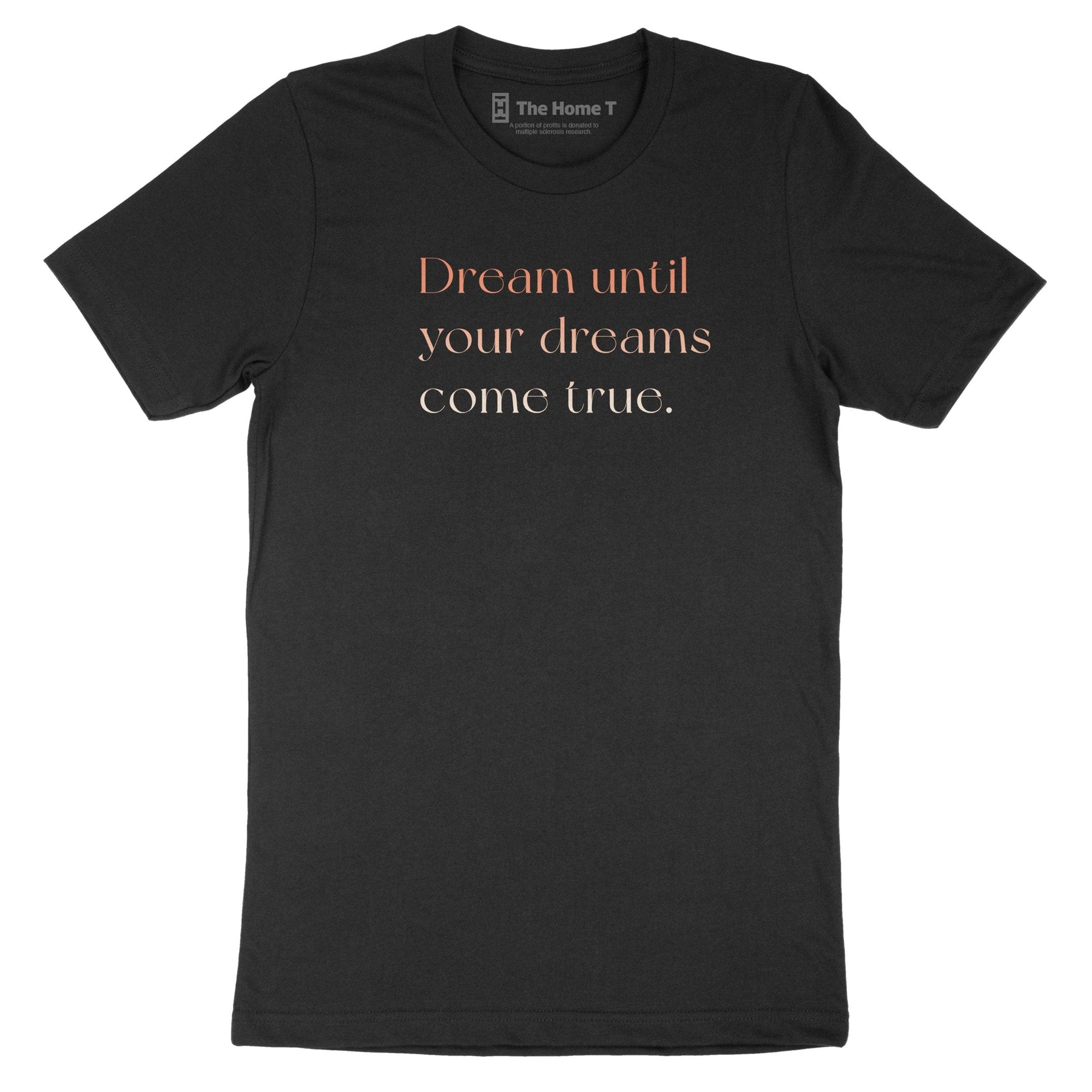 Dream Until Your Dreams Come True