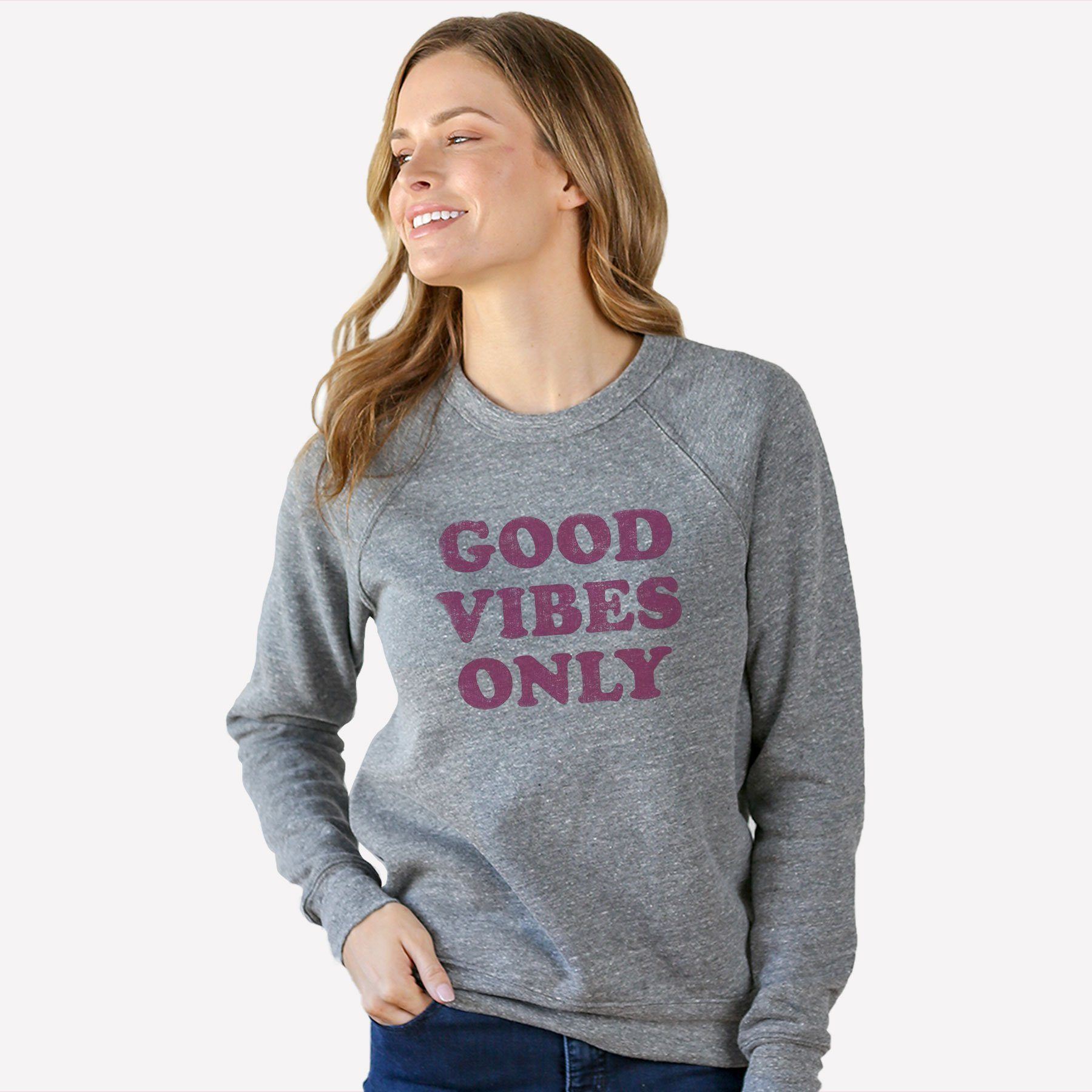 Good Vibes Only Crew neck The Home T