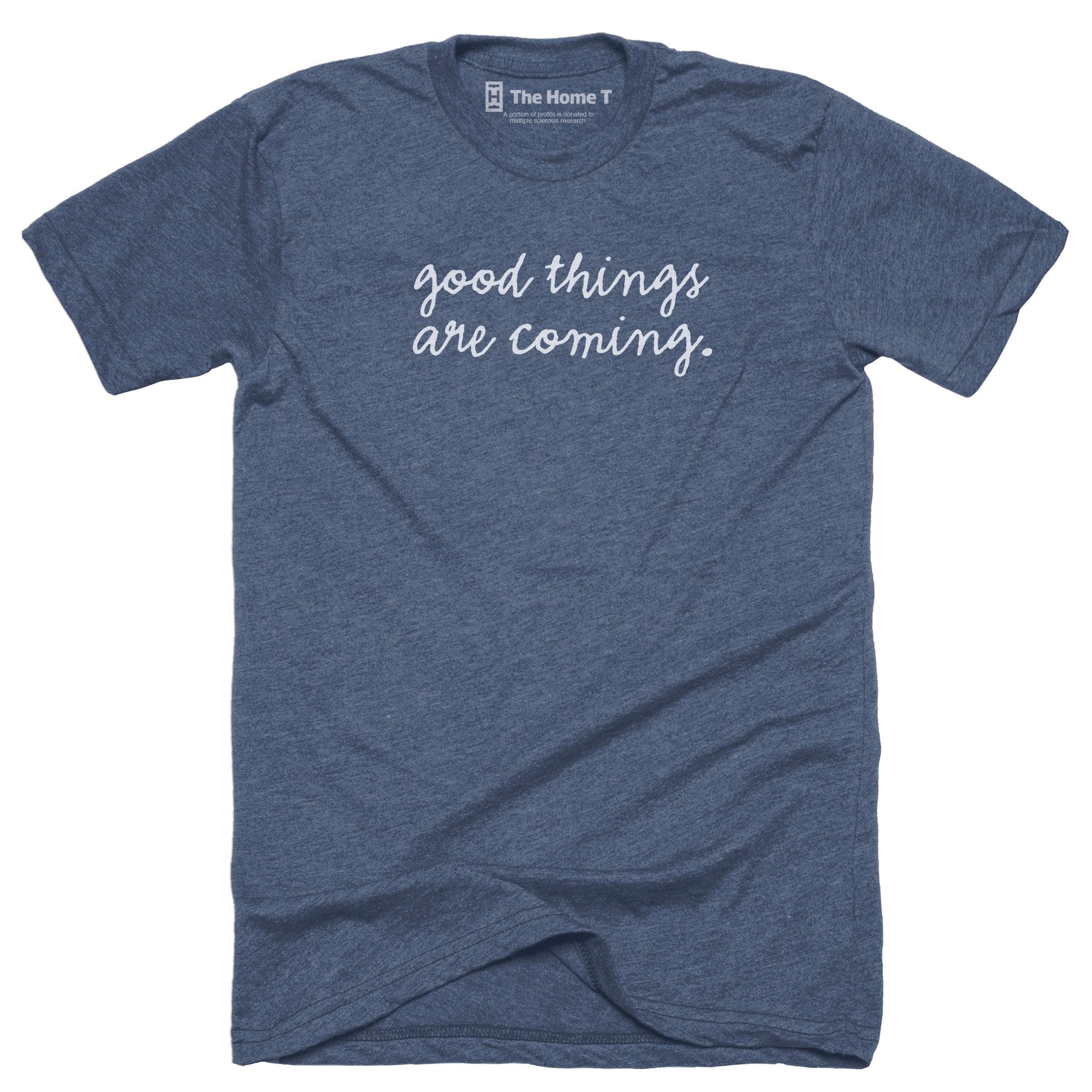 Good Things are Coming