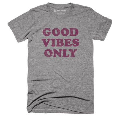 Good Vibes Only