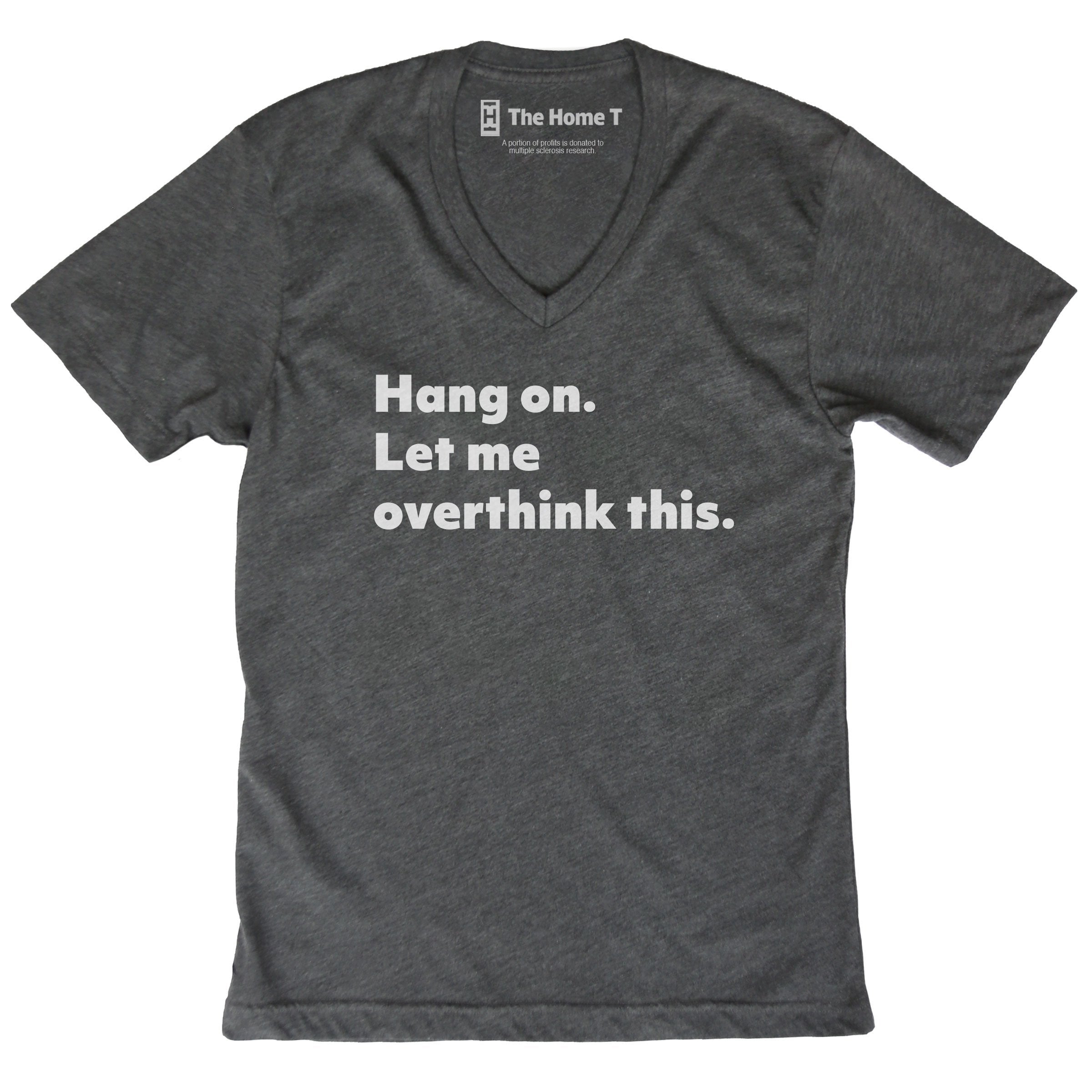 Overthink This The Home T XS V Neck