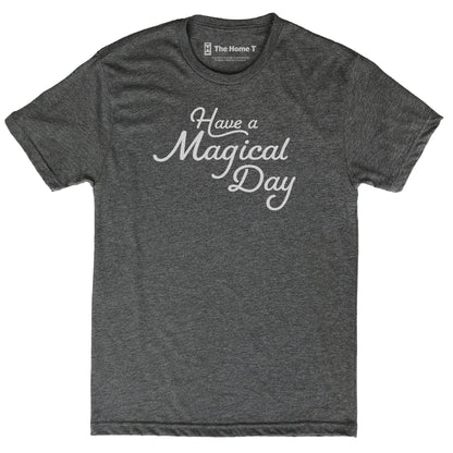 Have a Magical Day