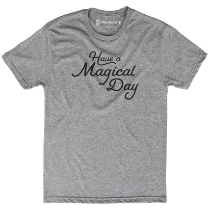 Have a Magical Day