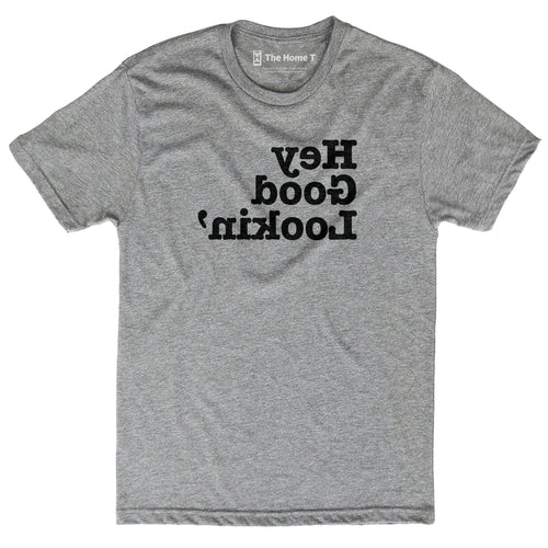 Hey Good Lookin'