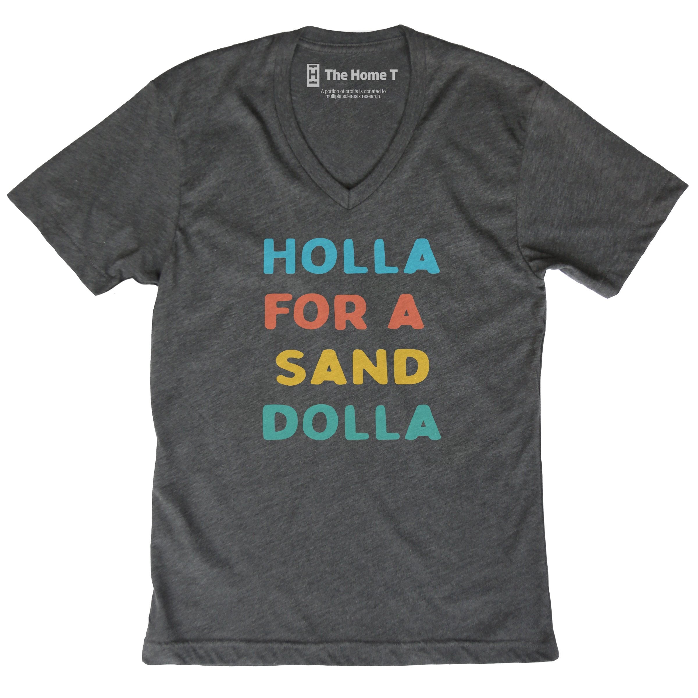 Holla for a Sand Dollar The Home T XS V-Neck