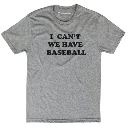 I Can't We Have Baseball