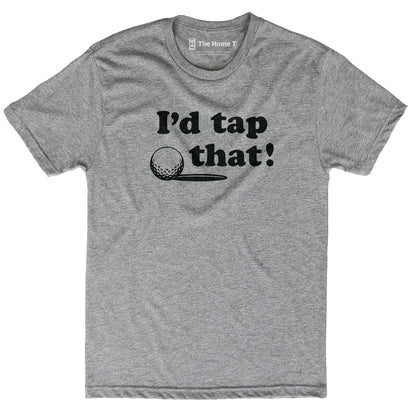 I'd Tap That!