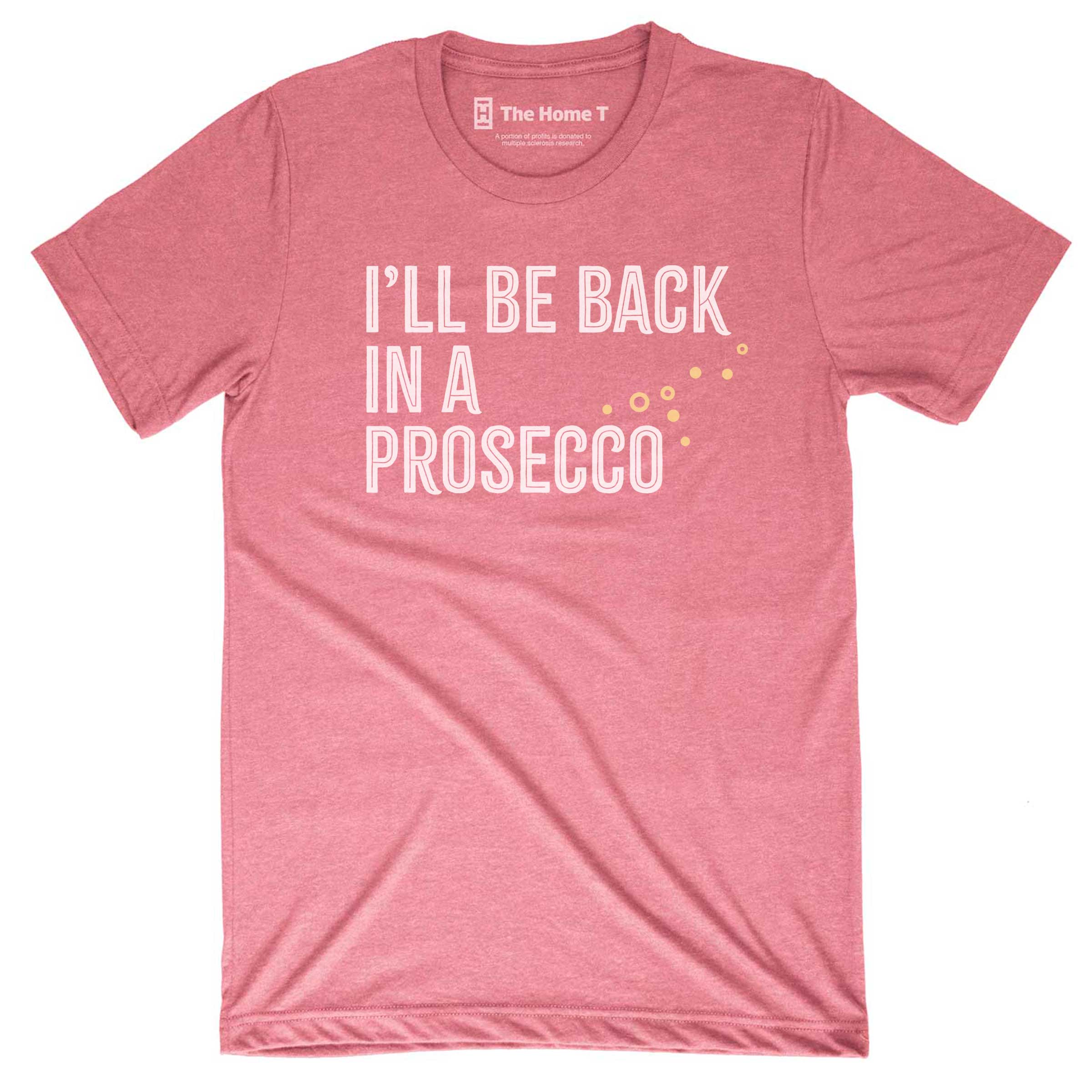 In a Prosecco The Home T