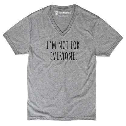 I'm Not For Everyone