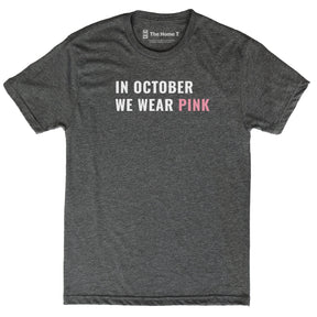 In October We Wear Pink The Home T XS Crew Neck