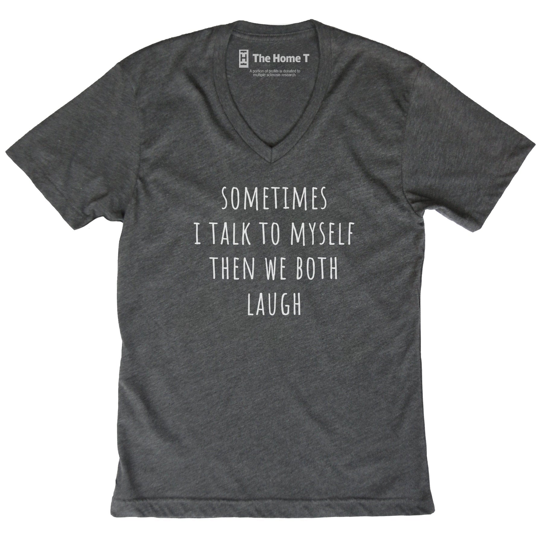 Sometimes I Talk To Myself Dark Grey V-Neck