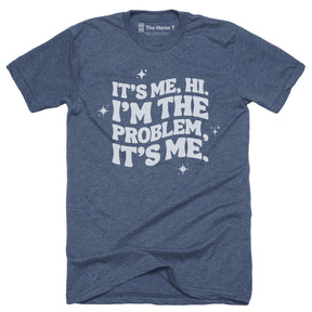 It's Me, Hi. I'm the Problem.