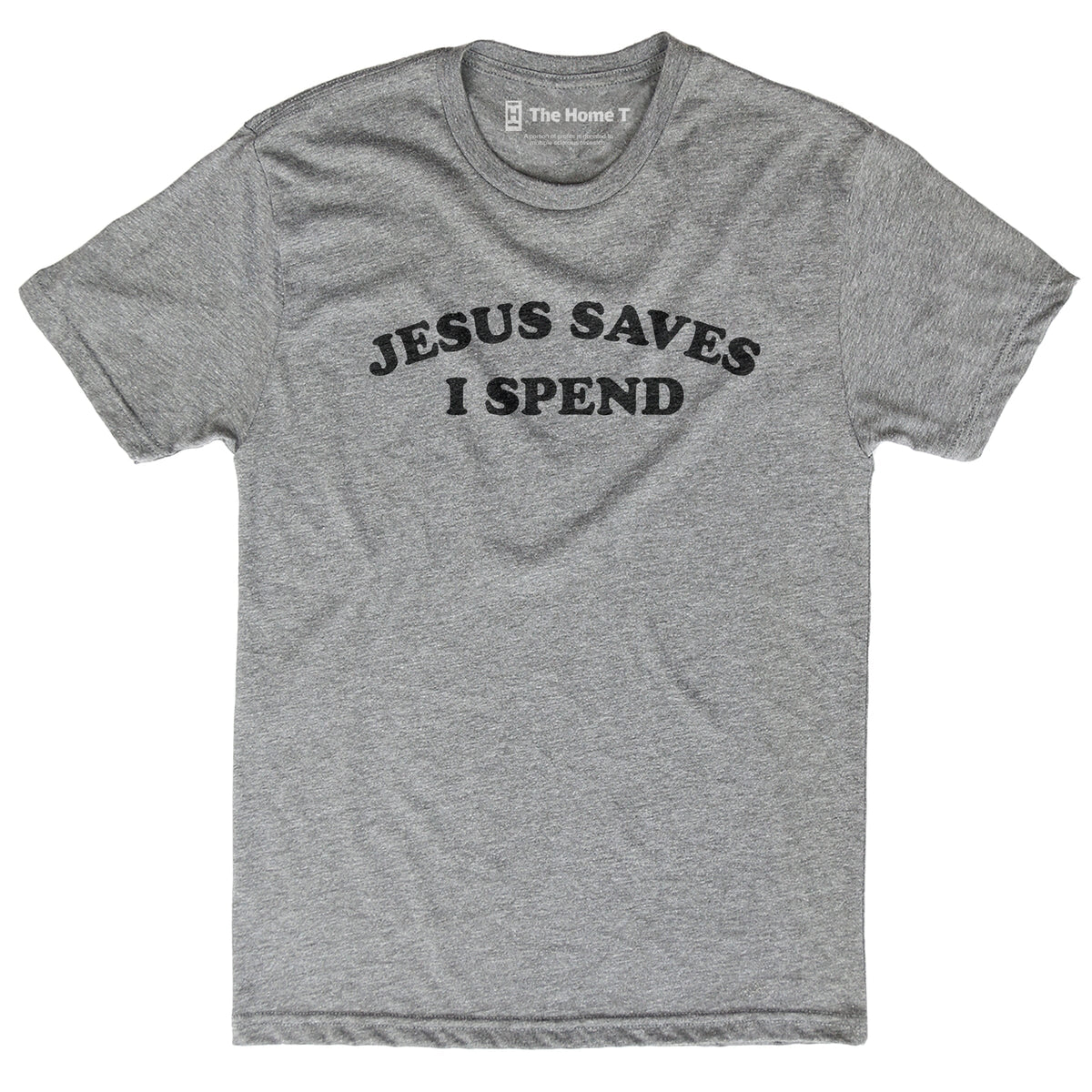 Jesus Saves I Spend