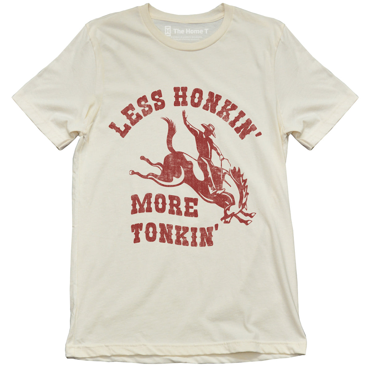 Less Honkin' More Tonkin'
