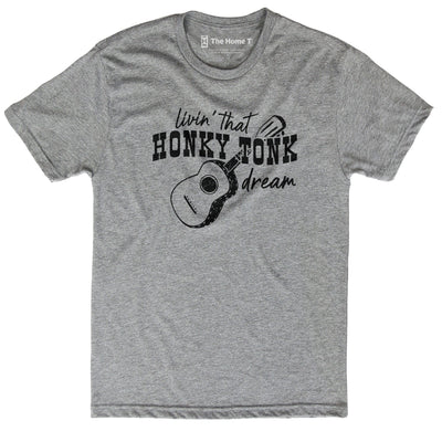 Livin' That Honky Tonk Dream