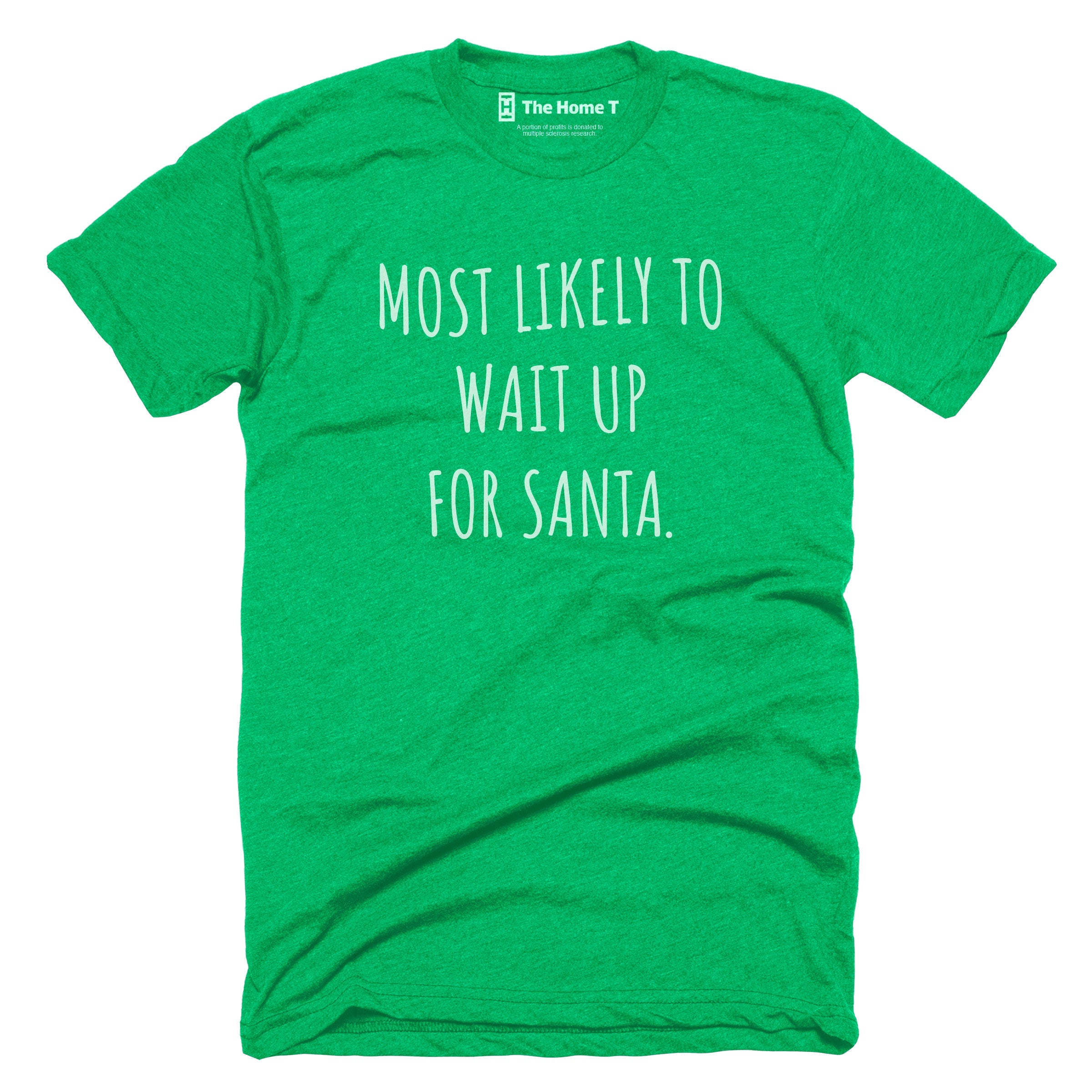 Most Likely To Wait Up For Santa
