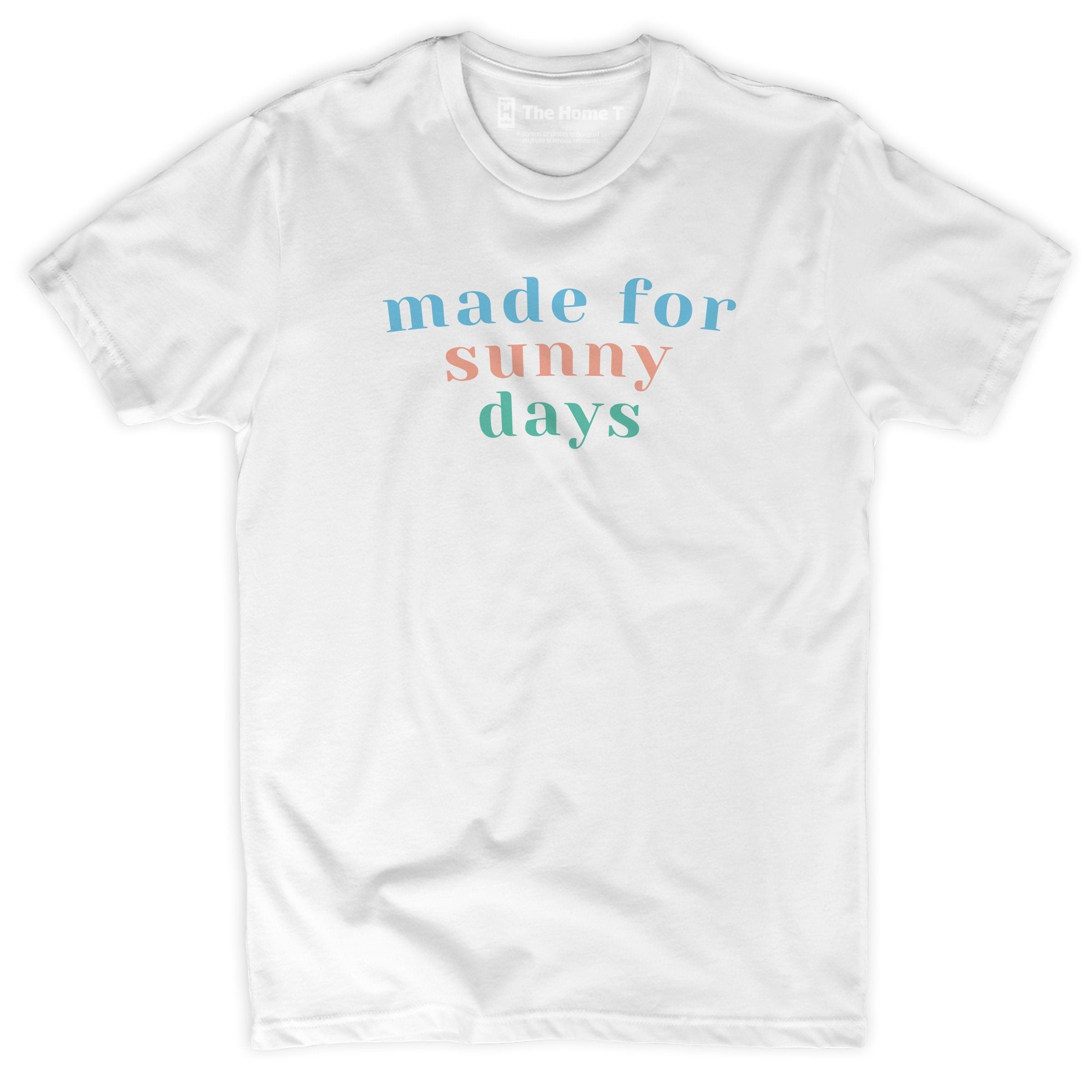 Made For Sunny Days