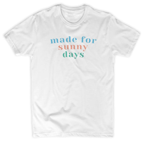 Made For Sunny Days