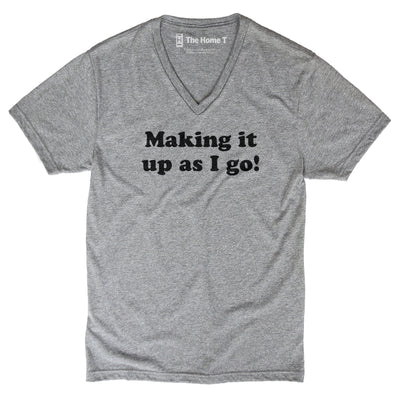 Making It Up As I Go!