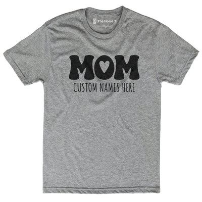 Mom Kids Name - Customize Your Own
