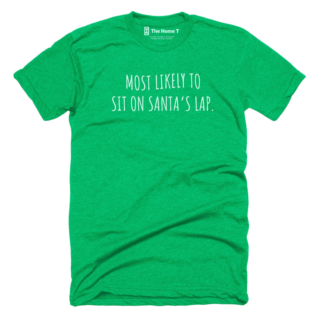 Most Likely to Sit on Santa's Lap Green