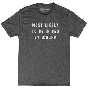 Most Likely to Be in Bed by 9:00PM