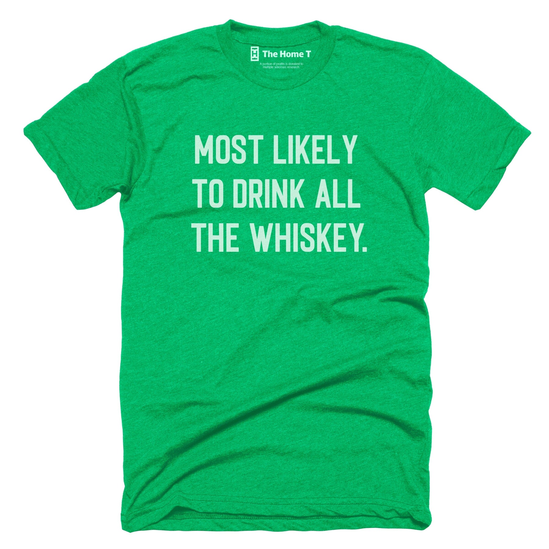 Most Likely to Drink all the Whiskey