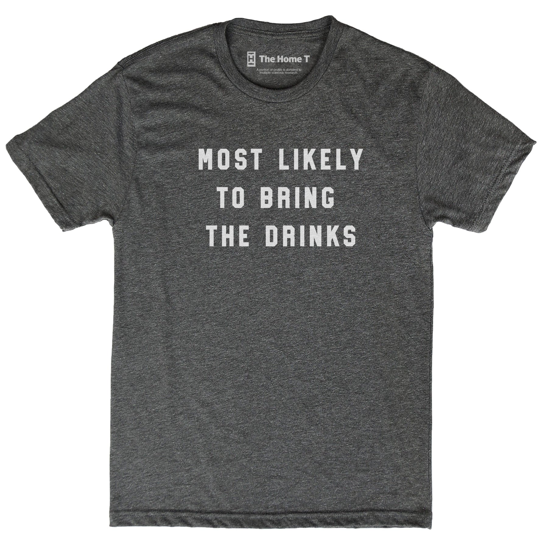 Most Likely to Bring the Drinks