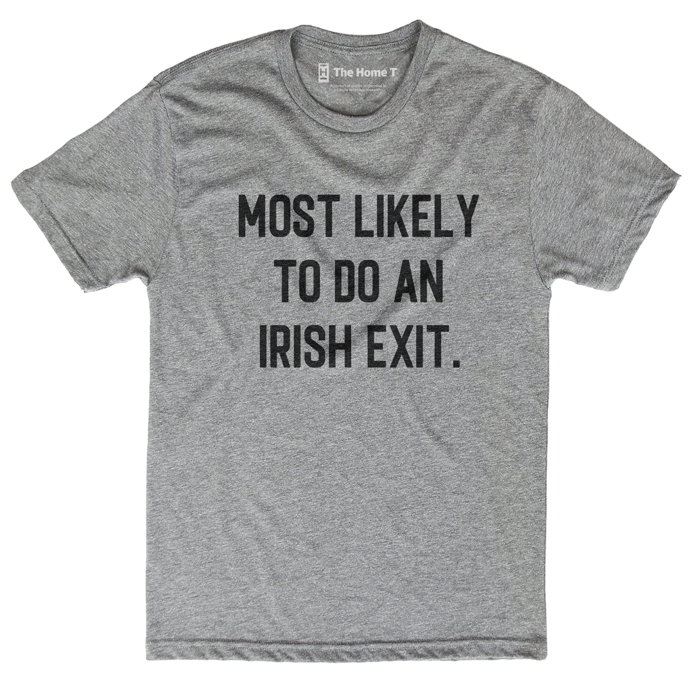 Most Likely to do an Irish Exit