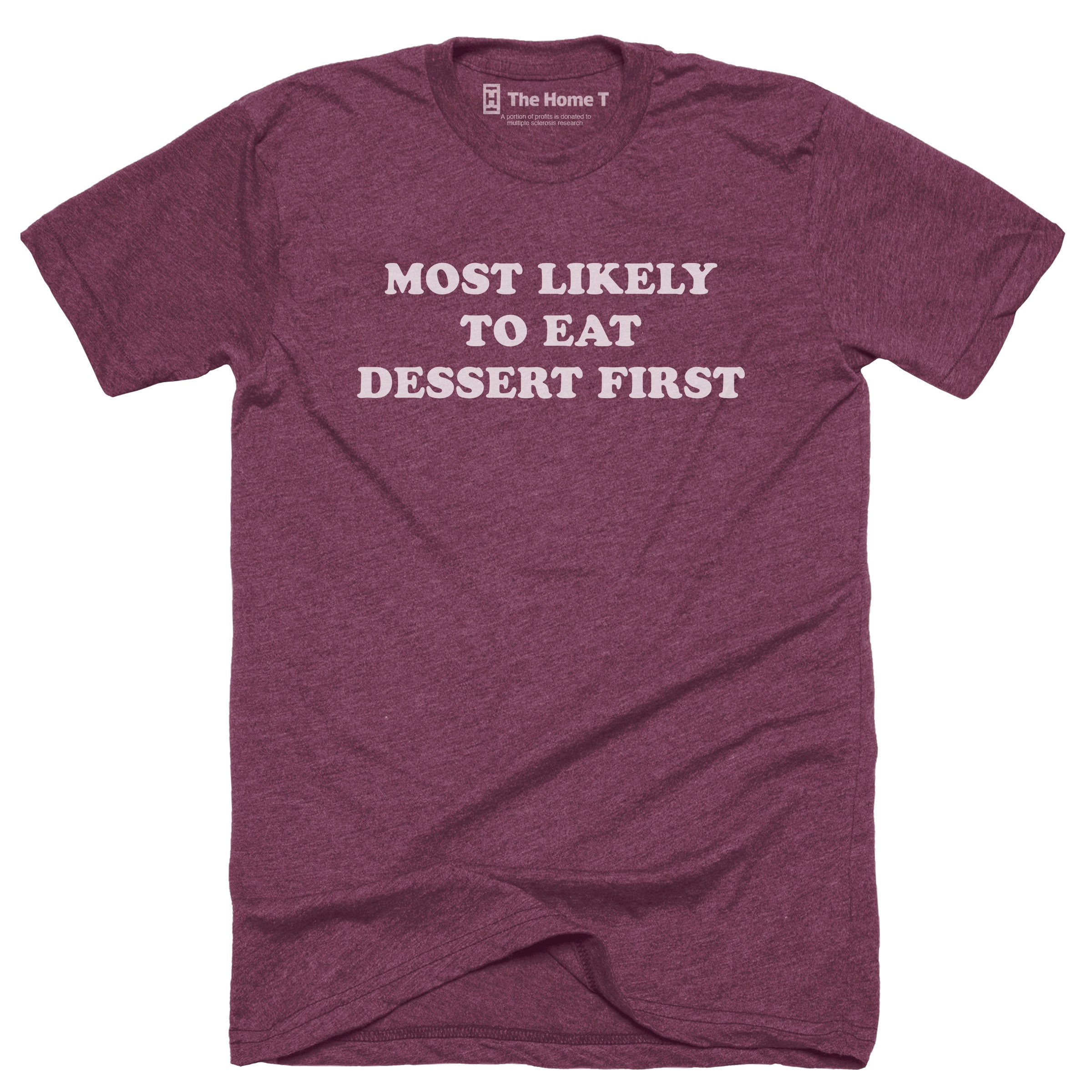 Most Likely To Eat Dessert First