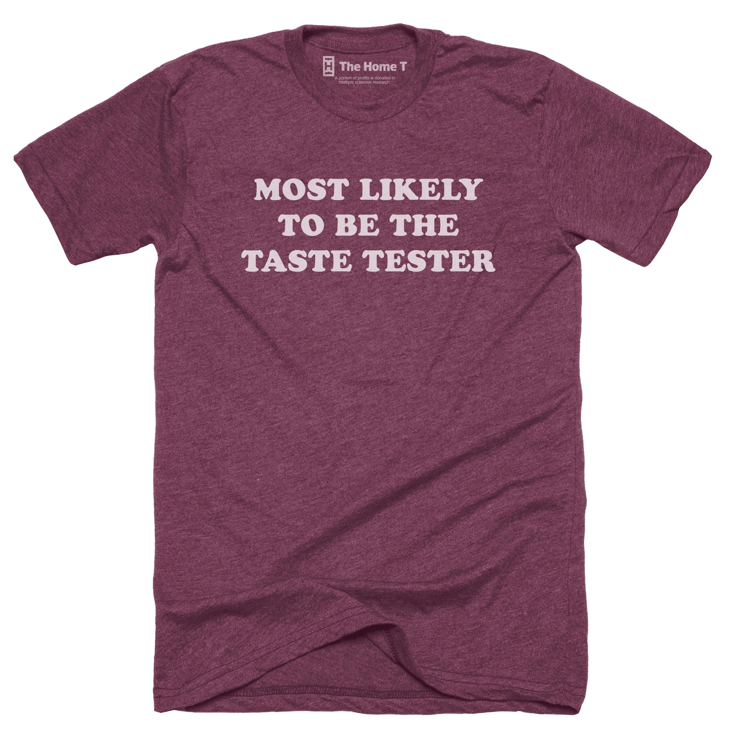 Most Likely To Be The Taste Tester