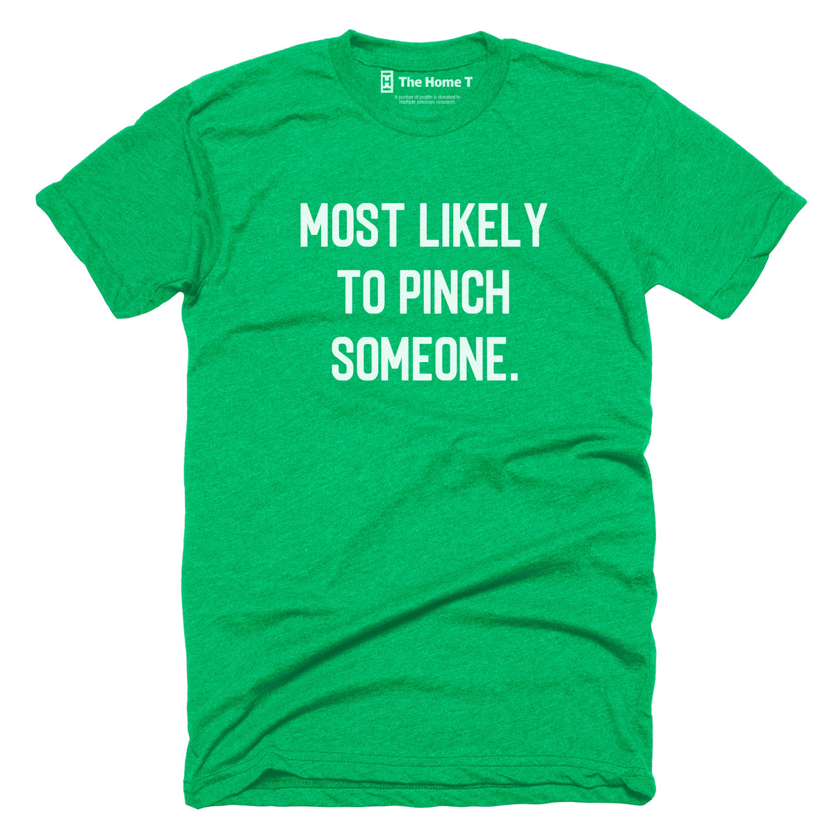 Most Likely to Pinch Someone