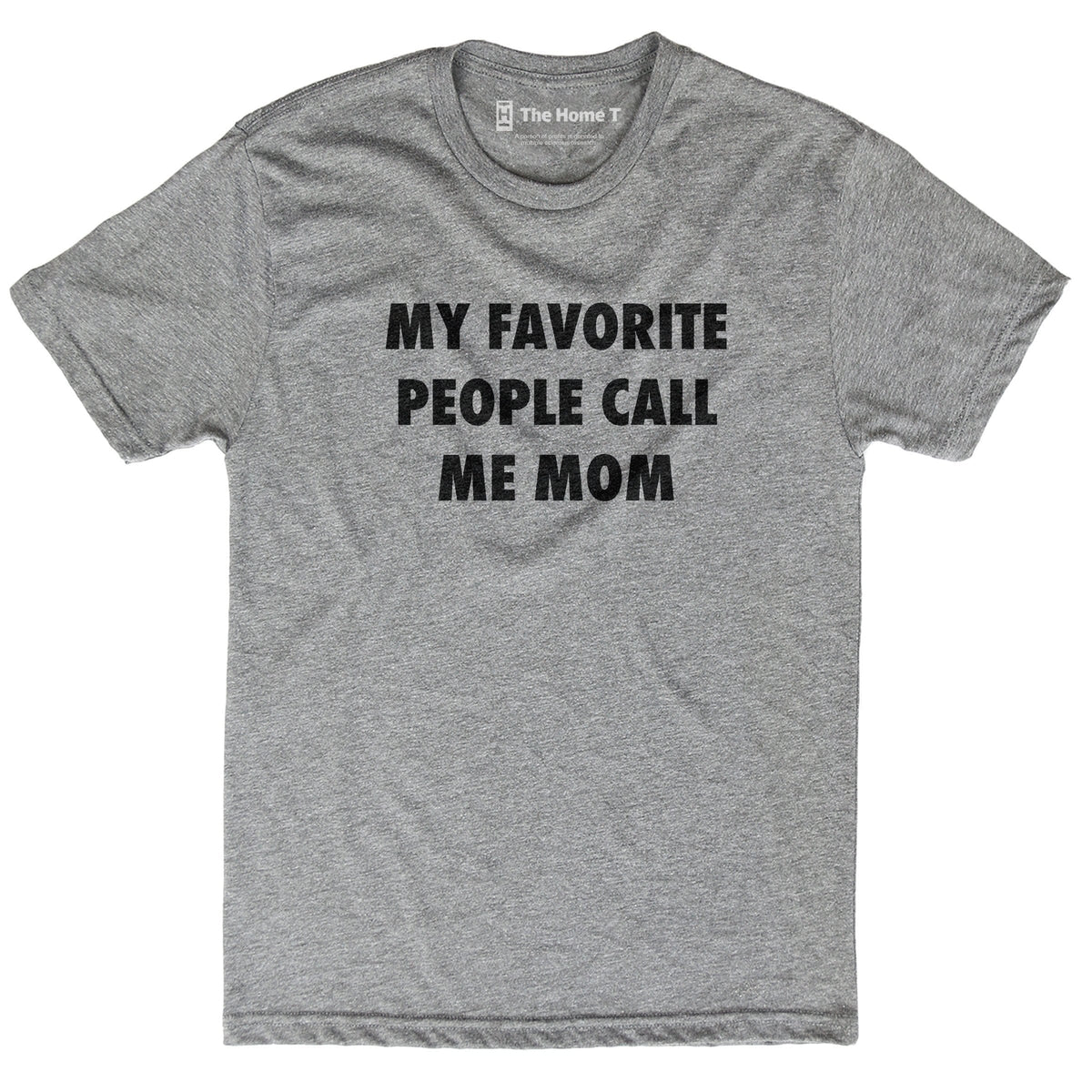 My favorite people call me best sale mom shirt