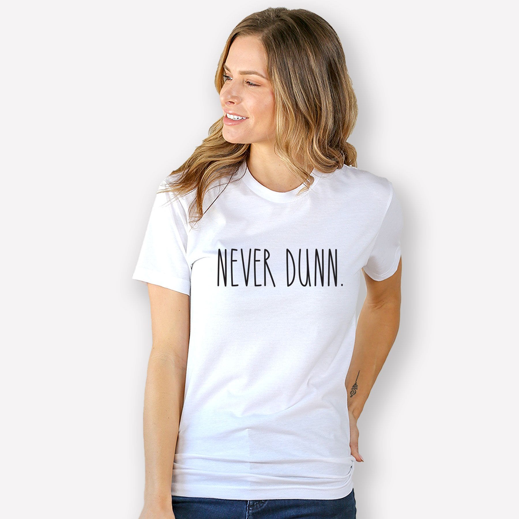 Never Dunn.