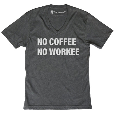No Coffee No Workee