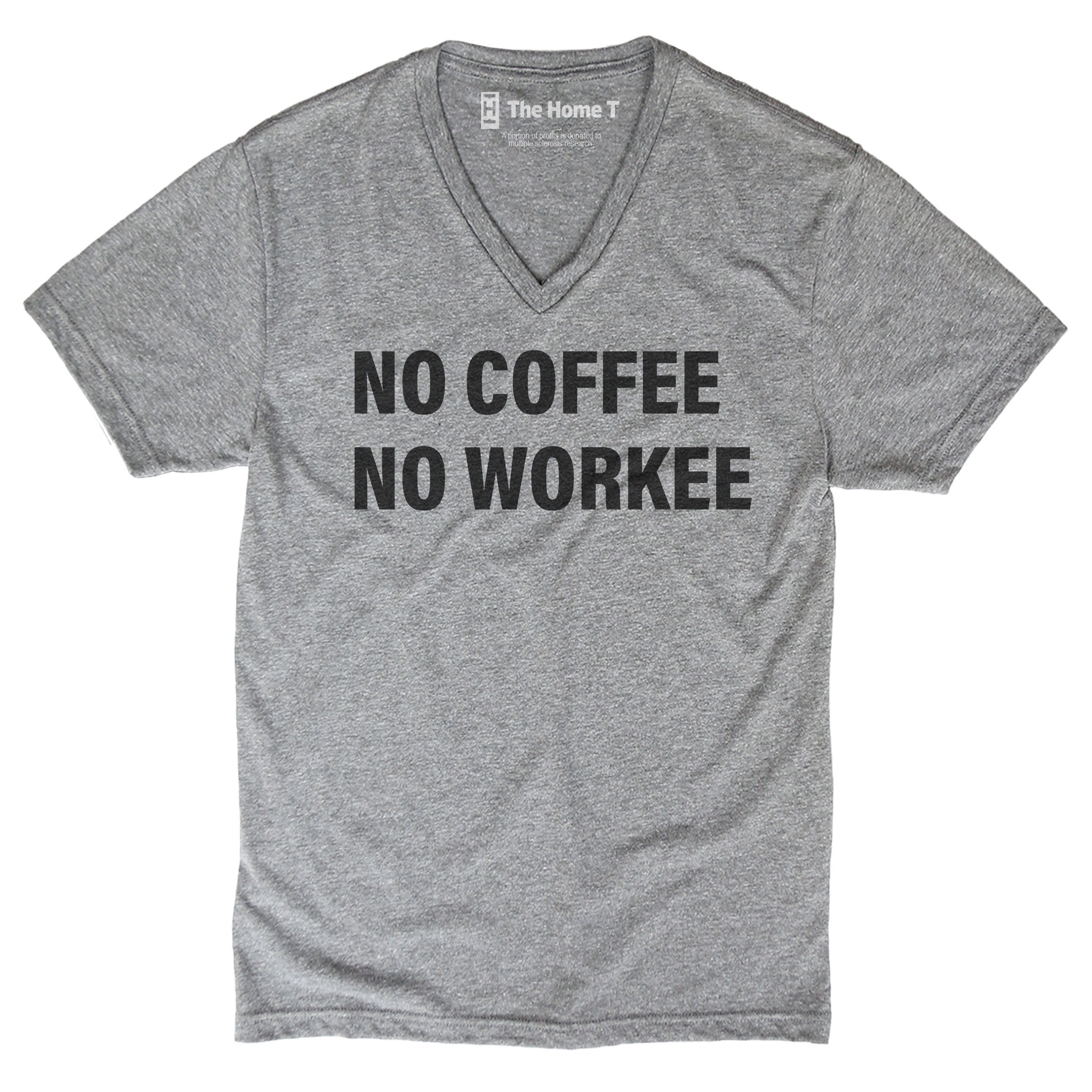 No Coffee No Workee The Home T XS VNECK Athletic Grey