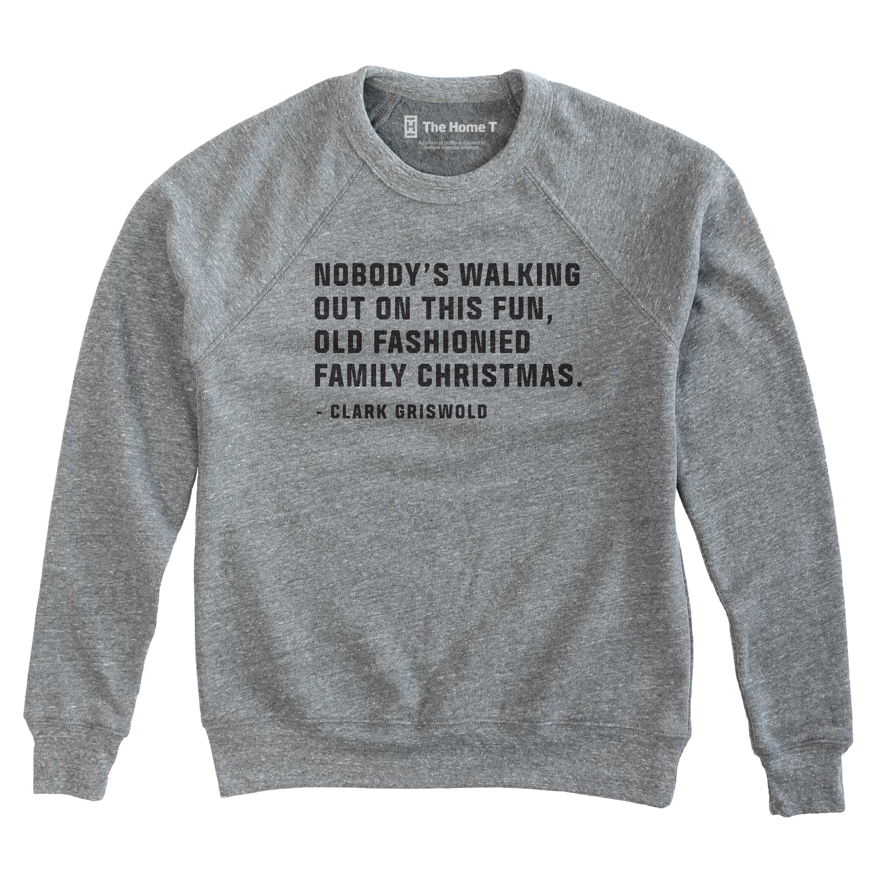 Nobody's Walking Out The Home T XS Sweatshirt