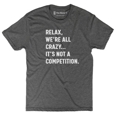 Relax We're All Crazy