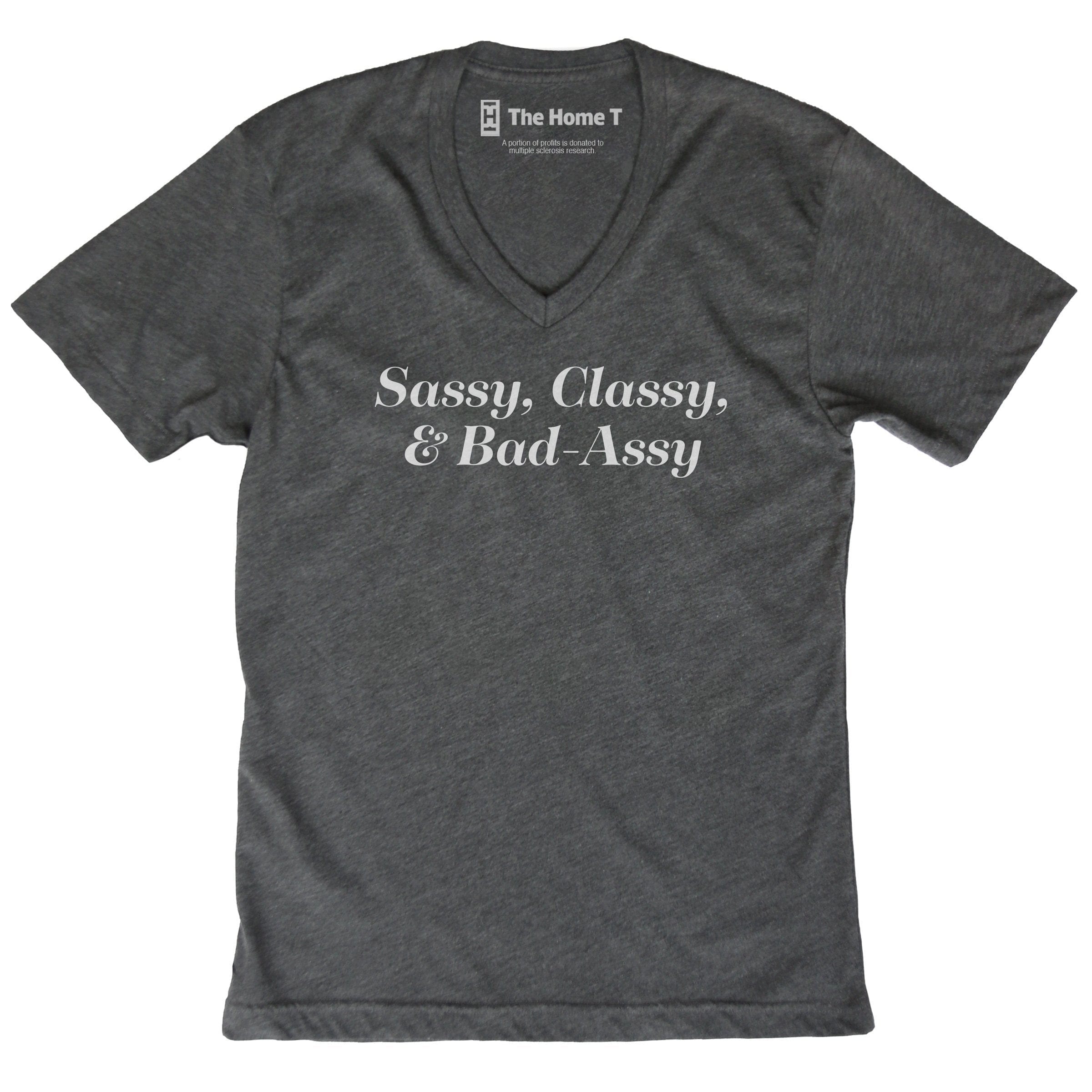 Sassy, Classy, and Bad-Assy v-neck