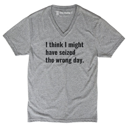 Seized The Wrong Day