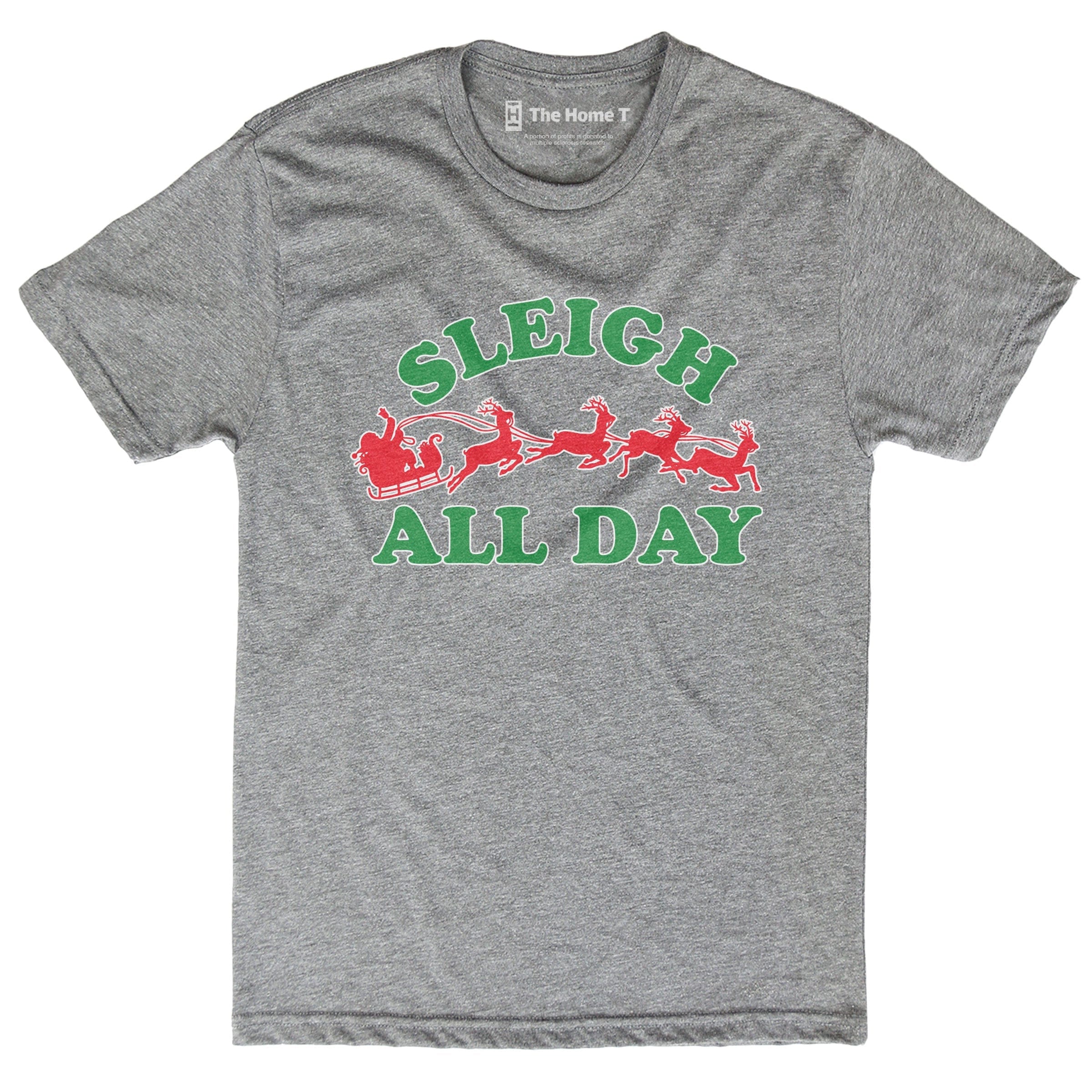 Sleigh All Day